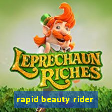 rapid beauty rider